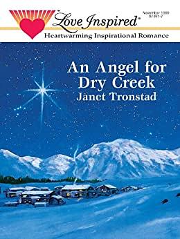 An Angel For Dry Creek by Janet Tronstad