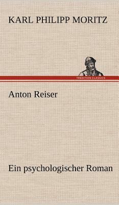 Anton Reiser by Karl Philipp Moritz