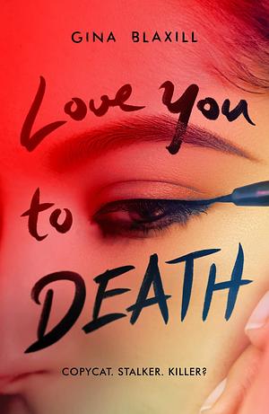 Love You to Death by Gina Blaxill