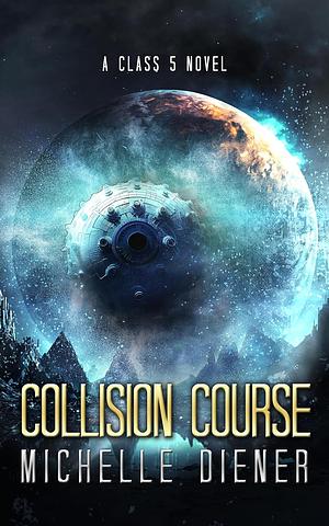 Collision Course  by Michelle Diener