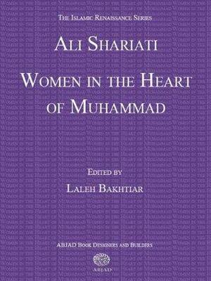 Women in the Heart of Muhammad by Ali Shariati