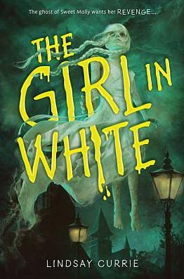 The Girl in White by Lindsay Currie