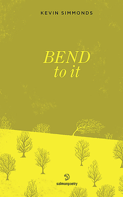 Bend to It by Kevin Simmonds