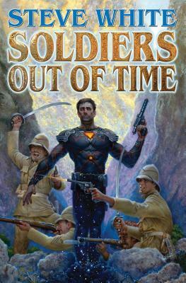 Soldiers Out of Time by Steve White