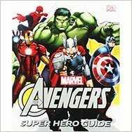 Marvel The Avengers Super Hero Guide by Victoria Taylor, Shari Last, Tori Kosara