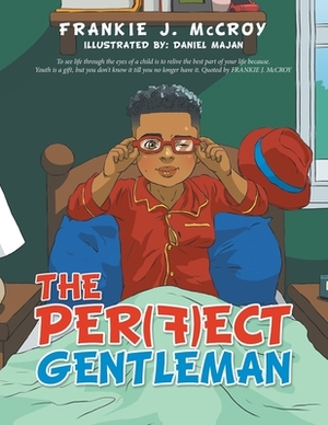 The Per(F)Ect Gentleman by Frankie J. McCroy
