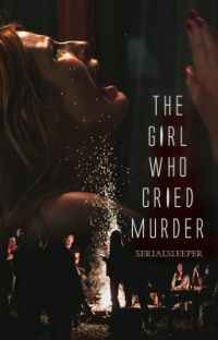The girl who cried murder by Serialsleeper (Bambi Emanuel M. Apdian)