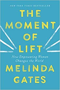 Pakilimas. Moterų galia keisti pasaulį by Melinda French Gates