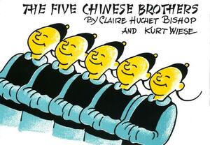 The Five Chinese Brothers by Claire Huchet Bishop