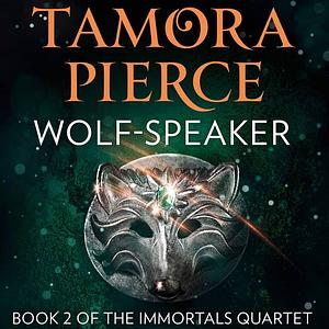 Wolf-Speaker by Tamora Pierce