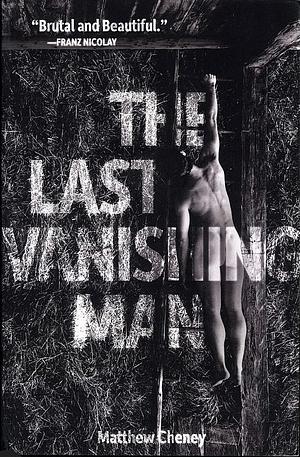 The Last Vanishing Man and Other Stories by Matthew Cheney