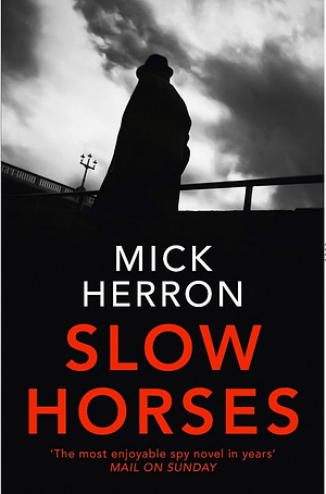 Slow Horses by Mick Herron