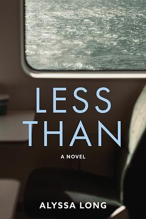 Less Than by Alyssa Long