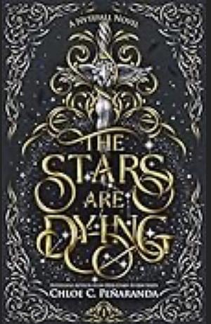 The Stars are Dying by Chloe C. Peñaranda