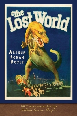 The Lost World (100th Anniversary Edition): With 50 Original Illustrations by Arthur Conan Doyle