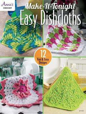 Make-It-Tonight Easy Dishcloths by Darla Sims