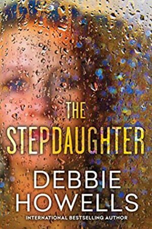 The Stepdaughter by Debbie Howells