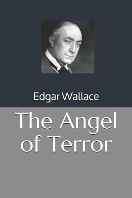 The Angel of Terror by Edgar Wallace