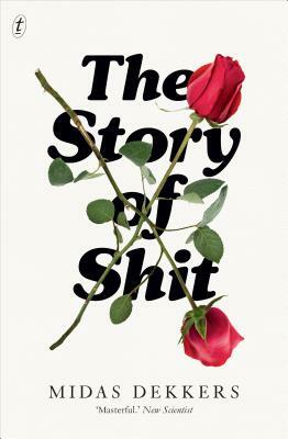 The Story of Shit by Midas Dekkers