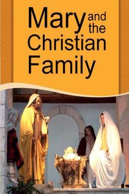 Mary and the Christian Family by Emil Neubert