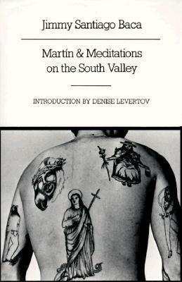 Martín & Meditations on the South Valley by Jimmy Santiago Baca, Denise Levertov