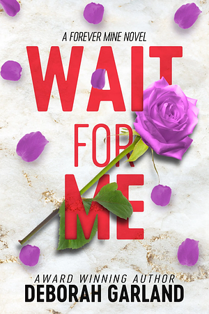 Wait For Me by Deborah Garland