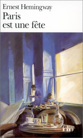 Paris est une fête by Ernest Hemingway, Marc Saporta