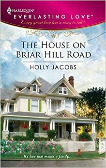 The House on Briar Hill Road by Holly Jacobs