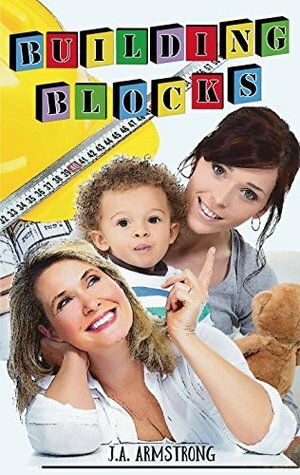 Building Blocks by J.A. Armstrong