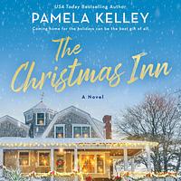 The Christmas Inn  by Pamela Kelley