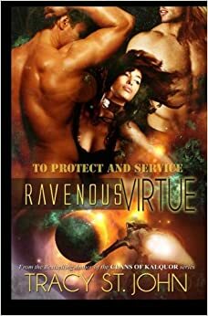 Ravenous Virtue by Tracy St. John