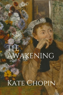 The Awakening by Kate Chopin