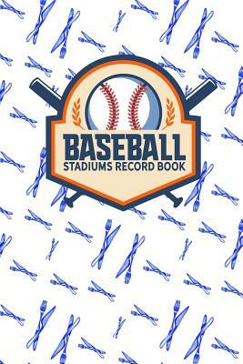 Baseball Stadiums Record Book by Rogue Plus Publishing