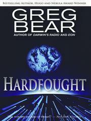 Hardfought by Greg Bear