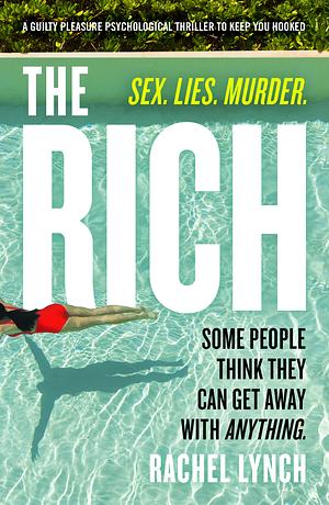 The Rich by Rachel Lynch