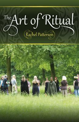 The Art of Ritual by Rachel Patterson