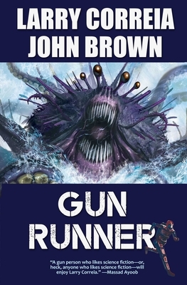 Gun Runner by John D. Brown, Larry Correia