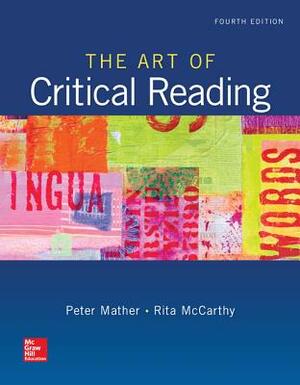 The Art of Critical Reading with Connect Reading 3.0 Access Card by Rita McCarthy, Peter Mather