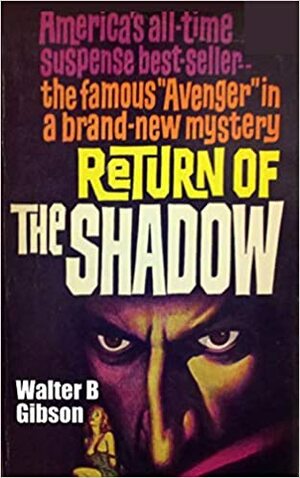 Return of the Shadow by Walter B. Gibson