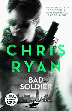 Bad Soldier by Chris Ryan