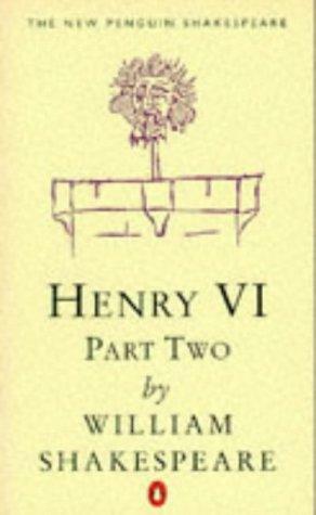 Henry VI, Part Two by Ronald Knowles, Christopher Marlowe, William Shakespeare