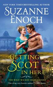 It's Getting Scot in Here by Suzanne Enoch