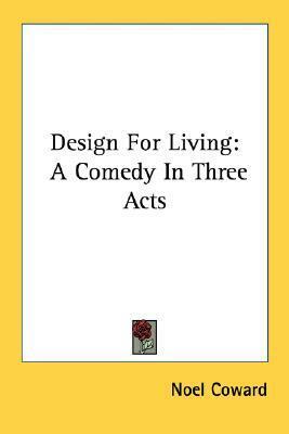 Design for Living by Noël Coward