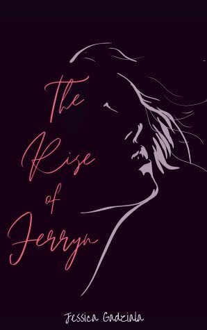 The Rise of Ferryn by Jessica Gadziala
