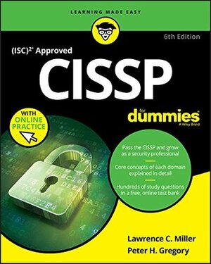 CISSP For Dummies by Lawrence C. Miller, Peter H. Gregory