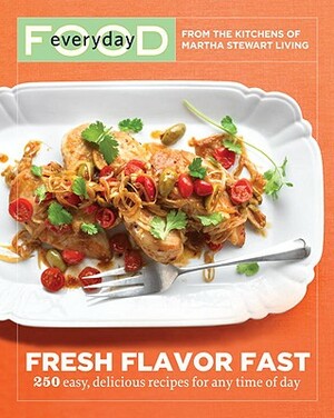 Fresh Flavor Fast by Martha Stewart Living Magazine