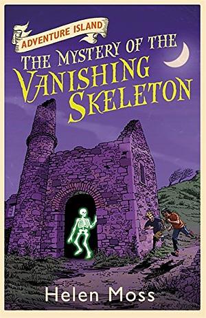 The Mystery of the Vanishing Skeleton by Helen Moss