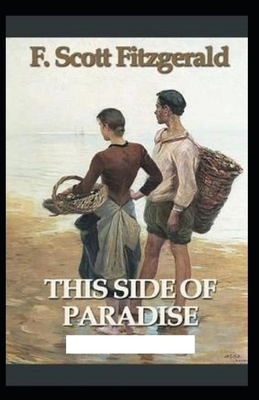 This Side of Paradise Illustrated by F. Scott Fitzgerald