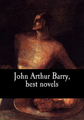 John Arthur Barry, best novels by John Arthur Barry