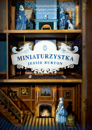 Miniaturzystka by Jessie Burton, Anna Sak